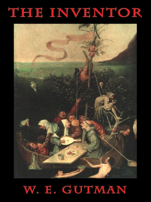 Title details for The Inventor by W. E. Gutman - Available